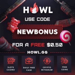 Howl.gg Promo Code ᐅ NEWBONUS (Free Coins .